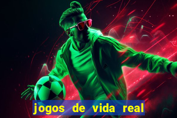 jogos de vida real na escola